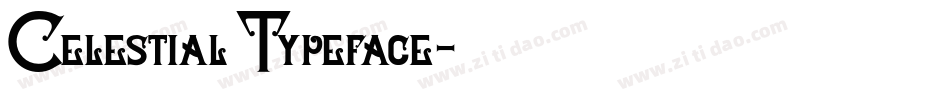 Celestial Typeface字体转换